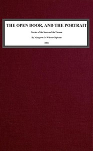 The Open Door, and the Portrait.: Stories of the Seen and the Unseen. — Mrs. (Margaret) Oliphant cover