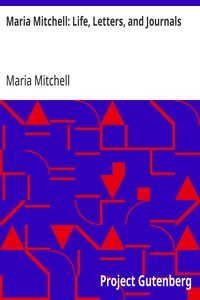 Maria Mitchell: Life, Letters, and Journals — Maria Mitchell cover