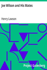 Joe Wilson and His Mates — Henry Lawson cover