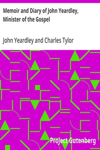Memoir and Diary of John Yeardley, Minister of the Gospel — John Yeardley cover