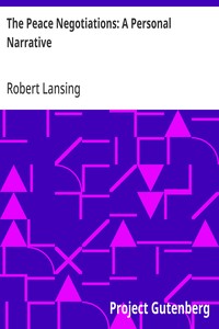The Peace Negotiations: A Personal Narrative — Robert Lansing cover