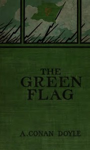 The Green Flag, and Other Stories of War and Sport — Arthur Conan Doyle cover