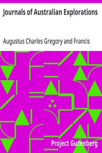 Journals of Australian Explorations — Augustus Charles Gregory cover