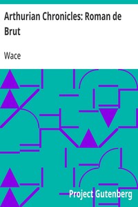 Arthurian Chronicles: Roman de Brut — Wace cover