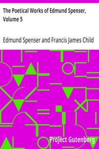 The Poetical Works of Edmund Spenser, Volume 5 — Edmund Spenser cover