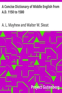 A Concise Dictionary of Middle English from A.D. 1150 to 1580 — A. L. (Anthony Lawson) Mayhew cover