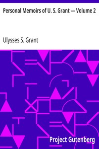 Personal Memoirs of U. S. Grant — Volume 2 — Ulysses S. (Ulysses Simpson) Grant cover