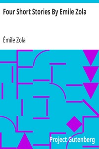 Four Short Stories By Emile Zola — Émile Zola cover