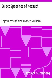 Select Speeches of Kossuth — Lajos Kossuth cover