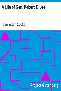 A Life of Gen. Robert E. Lee — John Esten Cooke cover
