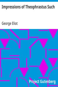 Impressions of Theophrastus Such — George Eliot cover