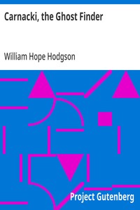 Carnacki, the Ghost Finder — William Hope Hodgson cover