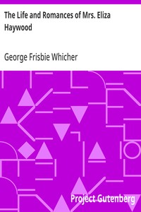 The Life and Romances of Mrs. Eliza Haywood — George Frisbie Whicher cover