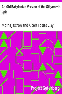 An Old Babylonian Version of the Gilgamesh Epic — Morris Jastrow cover