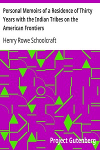 Personal Memoirs of a Residence of Thirty Years with the Indian Tribes on the American Frontiers — Henry Rowe Schoolcraft cover