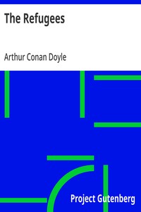 The Refugees: A Tale of Two Continents — Arthur Conan Doyle cover