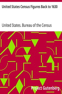United States Census Figures Back to 1630 — United States. Bureau of the Census cover
