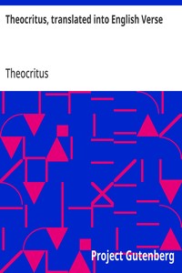 Theocritus, translated into English Verse — Theocritus cover