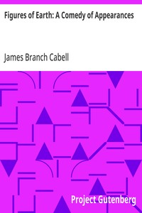 Figures of Earth: A Comedy of Appearances — James Branch Cabell cover