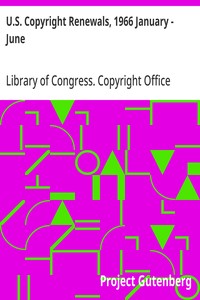 U.S. Copyright Renewals, 1966 January - June — Library of Congress. Copyright Office cover