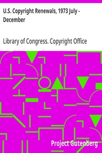 U.S. Copyright Renewals, 1973 July - December — Library of Congress. Copyright Office cover