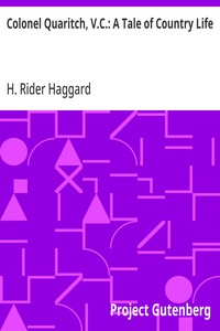 Colonel Quaritch, V.C.: A Tale of Country Life — H. Rider (Henry Rider) Haggard cover