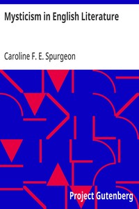Mysticism in English Literature — Caroline F. E. (Caroline Frances Eleanor) Spurgeon cover