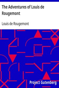 The Adventures of Louis de Rougemont — Louis de Rougemont cover