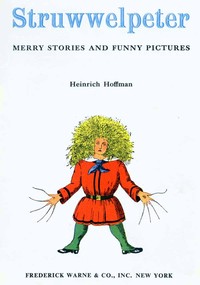 Struwwelpeter: Merry Stories and Funny Pictures — Heinrich Hoffmann cover