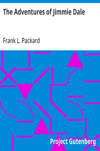 The Adventures of Jimmie Dale — Frank L. (Frank Lucius) Packard cover