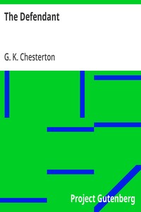 The Defendant — G. K. (Gilbert Keith) Chesterton cover