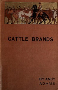 Cattle Brands: A Collection of Western Camp-Fire Stories — Andy Adams cover