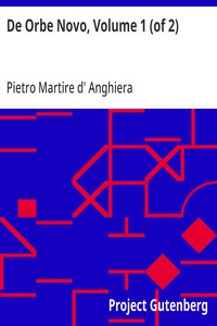 De Orbe Novo, Volume 1 (of 2): The Eight Decades of Peter Martyr D'Anghera — Pietro Martire d' Anghiera cover