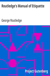 Routledge's Manual of Etiquette — George Routledge cover