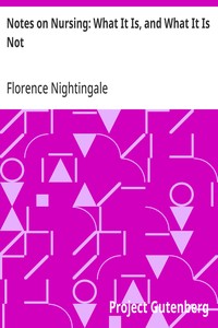 Notes on Nursing: What It Is, and What It Is Not — Florence Nightingale cover