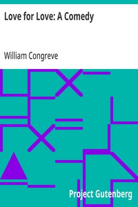 Love for Love: A Comedy — William Congreve cover