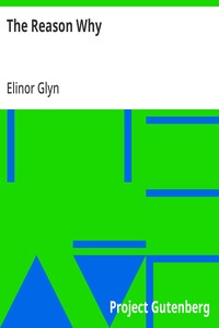 The Reason Why — Elinor Glyn cover