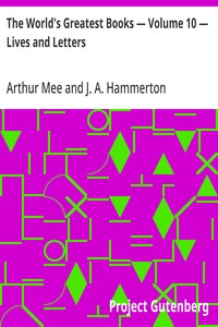 The World's Greatest Books — Volume 10 — Lives and Letters — Anonymous cover