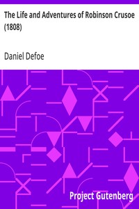 The Life and Adventures of Robinson Crusoe (1808) — Daniel Defoe cover