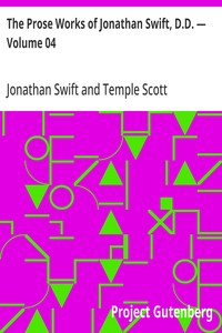 The Prose Works of Jonathan Swift, D.D. — Volume 04: Swift's Writings on Religion and the Church — Volume 2 — Jonathan Swift cover