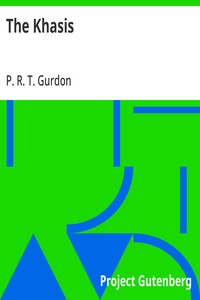The Khasis — P. R. T. (Philip Richard Thornhagh) Gurdon cover