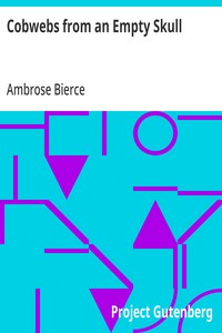Cobwebs from an Empty Skull — Ambrose Bierce cover