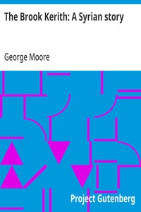 The Brook Kerith: A Syrian story — George Moore cover