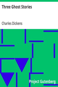 Three Ghost Stories — Charles Dickens cover