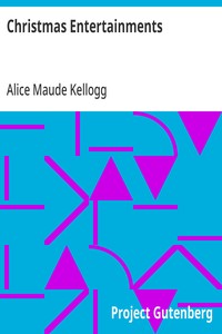 Christmas Entertainments — Alice Maude Kellogg cover