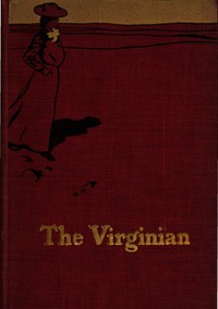 The Virginian: A Horseman of the Plains — Owen Wister cover