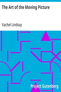 The Art of the Moving Picture — Vachel Lindsay cover