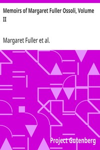Memoirs of Margaret Fuller Ossoli, Volume II — Margaret Fuller cover