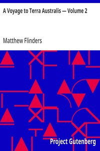 A Voyage to Terra Australis — Volume 2: Undertaken for the purpose of completing the discovery of that vast country, and prosecuted in the years 1801, 1802 and 1803, in His Majesty's ship the Investigator, and subsequently in the armed vessel Porpois — Matthew Flinders cover