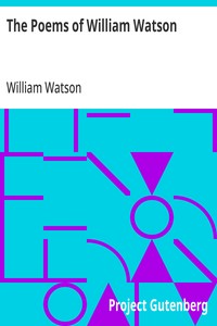 The Poems of William Watson — William Watson cover